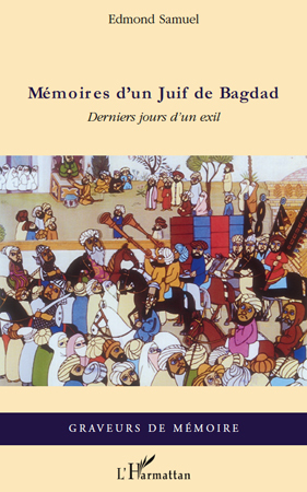Mémoires d'un Juif de Bagdad, Derniers jours d'un exil (9782296124011-front-cover)