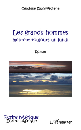 Les grands hommes, Meurent toujours un lundi (9782296139329-front-cover)