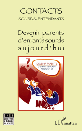 Devenir parents d'enfants sourds aujourd'hui (9782296117297-front-cover)