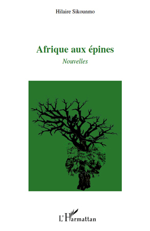 Afrique aux épines, Nouvelles (9782296119024-front-cover)