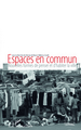 Espaces en commun, Nouvelles formes de penser et d'habiter la ville (9782296105515-front-cover)