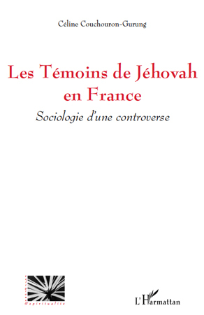 Les Témoins de Jéhovah en France, Sociologie d'une controverse (9782296140233-front-cover)