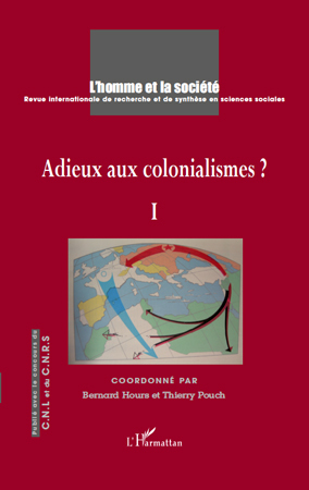 L'Homme et la Société, Adieux aux colonialismes ?, Tome I (9782296113343-front-cover)