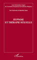 Hypnose et thérapie sexuelle, Actes du deuxième congrès de l'Association Européenne des Praticiens d'Hypnose (9782296105737-front-cover)