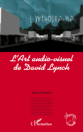 L'Art audio-visuel de David Lynch (9782296107984-front-cover)