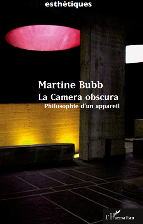 La Camera obscura, Philosophie d'un appareil (9782296130913-front-cover)
