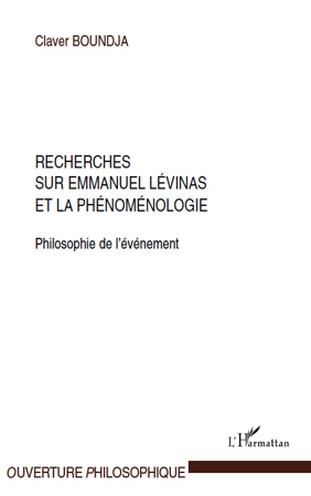 Recherches sur Emmanuel Lévinas et la phénoménologie, Philosophie de l'évènement (9782296108226-front-cover)