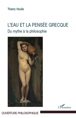 L'eau et la pensée grecque, Du mythe à la philosophie (9782296112193-front-cover)
