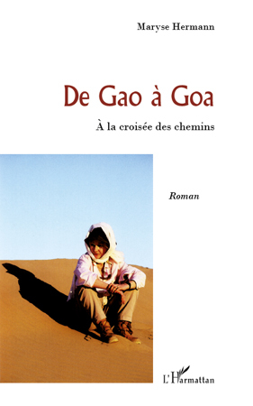 De Gao à Goa, A la croisée des chemins (9782296118454-front-cover)