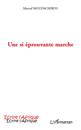 Une si éprouvante marche (9782296112520-front-cover)