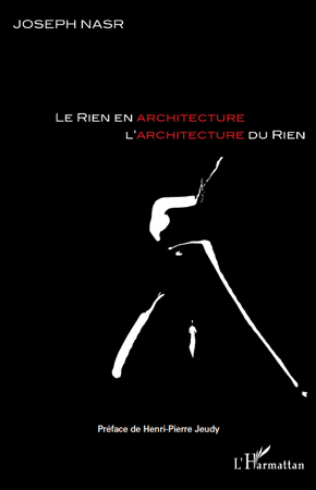 Le rien en architecture, l'architecture du rien (9782296128378-front-cover)