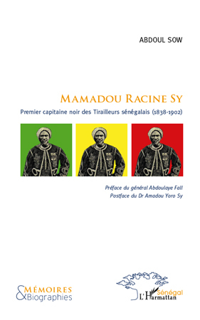 Mamadou Racine Sy, Premier capitaine noir des Tirailleurs sénégalais (1838-1902) (9782296102767-front-cover)