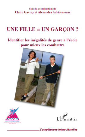 Une fille  un garçon ?, Identifier les inégalités de genre à l'école pour mieux les combattre (9782296132238-front-cover)