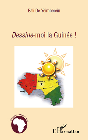 Dessine-moi la Guinée ! (9782296124547-front-cover)