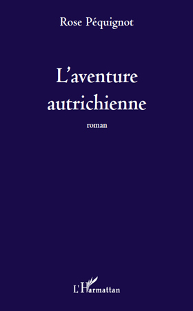 L'aventure autrichienne, Roman (9782296108523-front-cover)