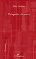 Patagonia et caetera (9782296139411-front-cover)
