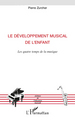 Le développement musical de l'enfant, Les quatre temps de la musique (9782296104044-front-cover)