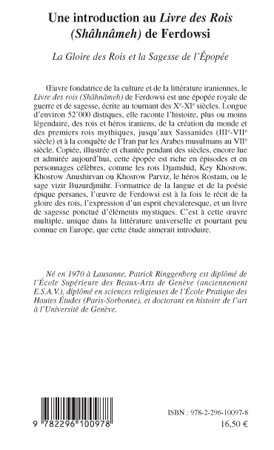 Introduction au "Livre des Rois" (Shâhnâmeh) de Ferdowsi, La Gloire des Rois et la Sagesse de l'Epopée (9782296100978-back-cover)