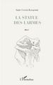 La statue des larmes, Récit (9782296104020-front-cover)