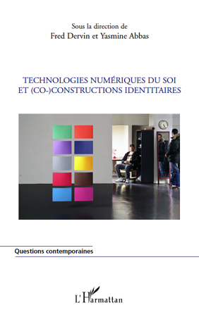 Technologies numériques du soi et (co)-constructions identitaires (9782296106222-front-cover)