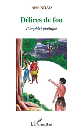 Délires de fou, Pamphlet poétique (9782296102811-front-cover)