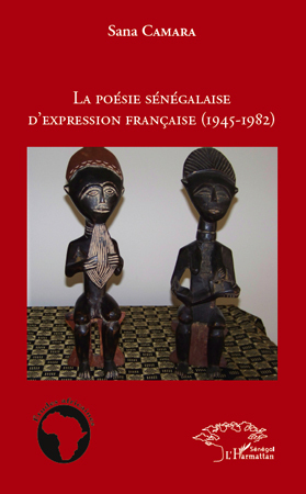 La poésie sénégalaise d'expression française (1945 - 1982) (9782296102996-front-cover)