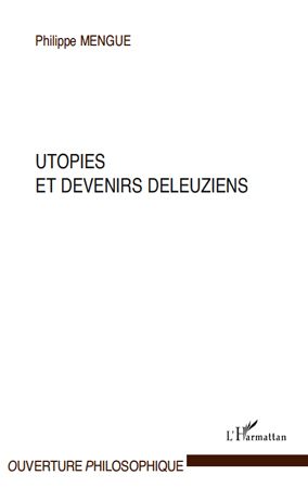 Utopies et devenirs deleuziens (9782296108462-front-cover)