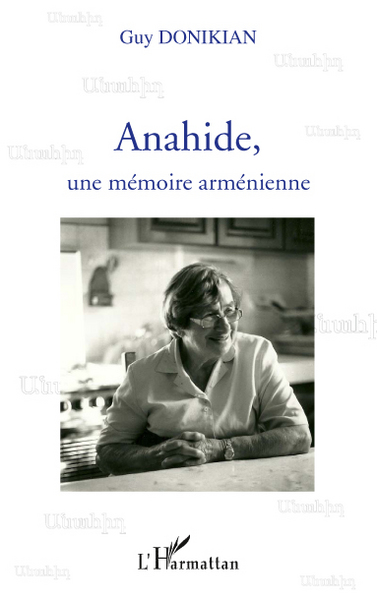 Anahide, une mémoire arménienne (9782296138322-front-cover)