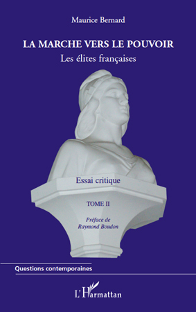 La marche vers le pouvoir (Tome II), Les élites françaises - Essai critique (9782296113084-front-cover)