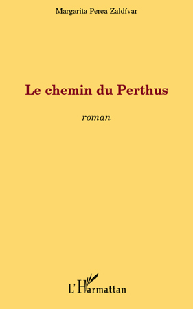Le chemin du Perthus, Roman (9782296139510-front-cover)