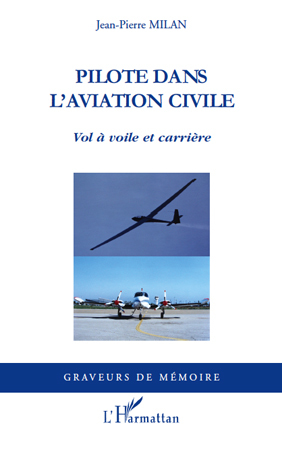 Pilote dans l'aviation civile, Vol à voile et carrière (9782296129498-front-cover)
