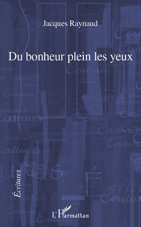 Du bonheur plein les yeux (9782296113466-front-cover)