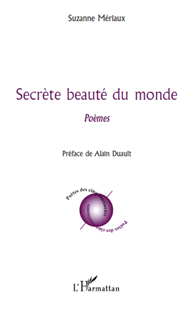 Secrète beauté du monde, Poèmes (9782296126060-front-cover)