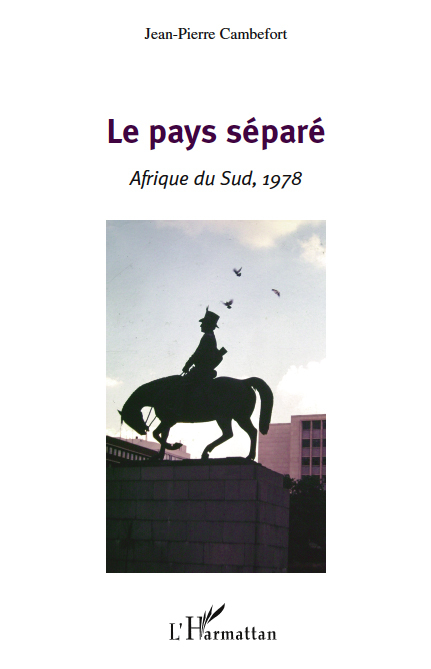 Le pays séparé, Afrique du Sud, 1978 (9782296131484-front-cover)