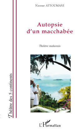 Autopsie d'un macchabée, Théâtre mahorais (9782296106611-front-cover)