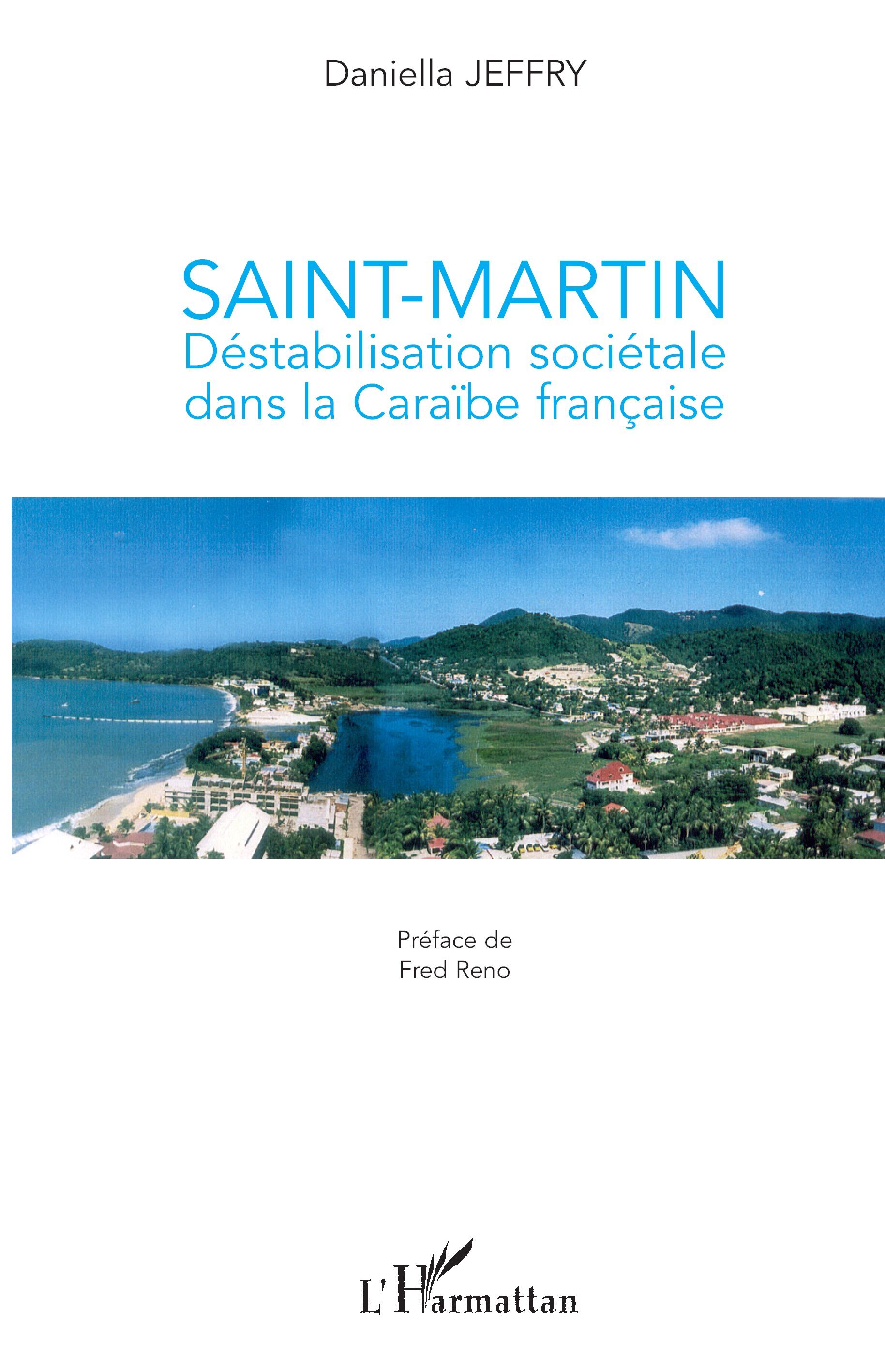Saint-Martin, Déstabilisation sociétale dans la Caraïbe française (9782296127647-front-cover)
