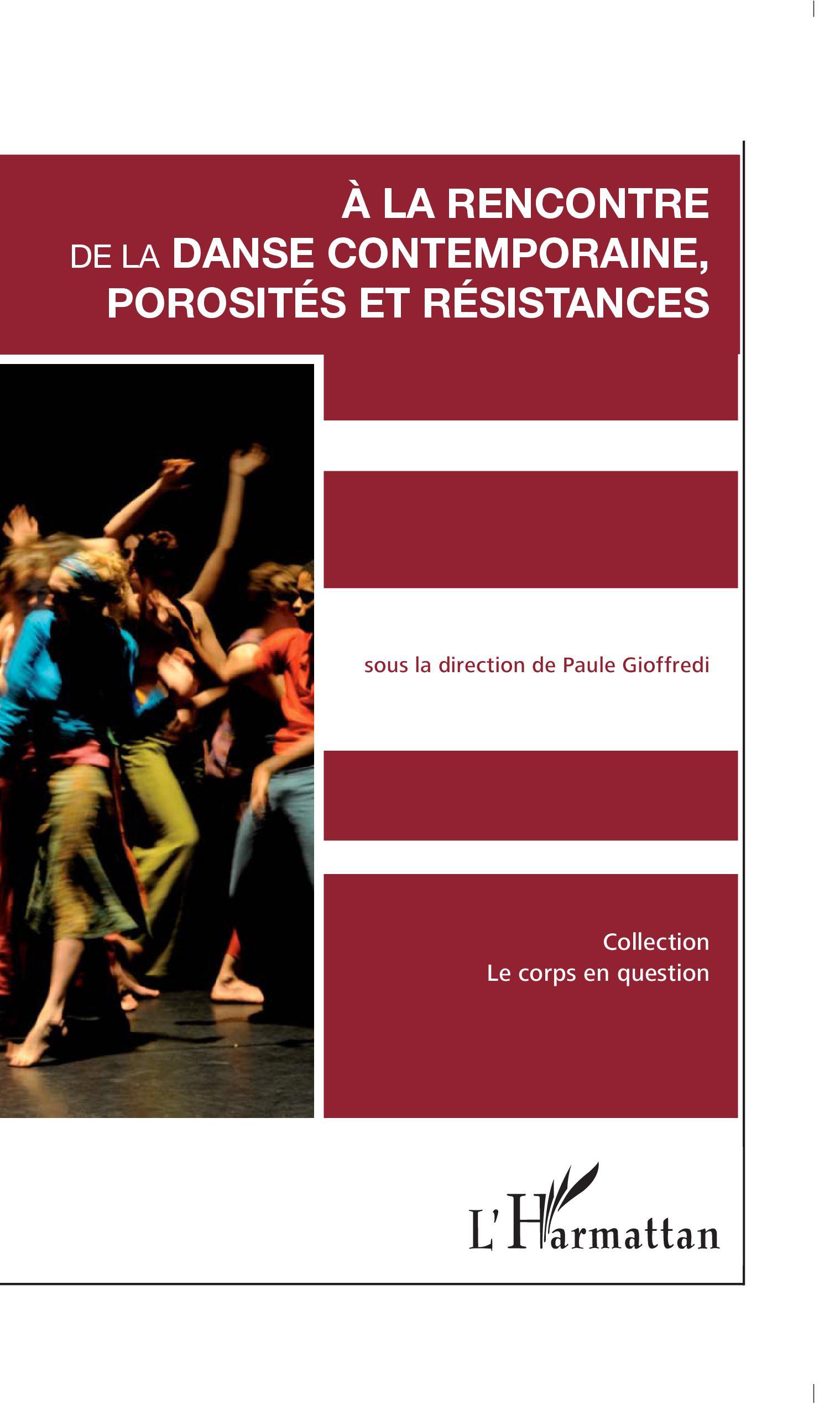 A la rencontre de la danse contemporaine, Porosités et résistances (9782296101661-front-cover)