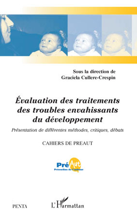 Cahiers de PREAUT, Evaluation des traitements des troubles envahissants du déve (9782296102217-front-cover)