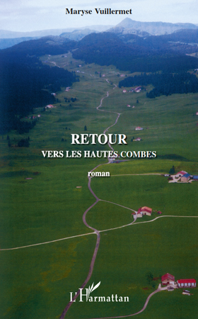 Retour vers les Hautes Combes, Roman (9782296113732-front-cover)
