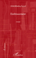 Embrasement (9782296138100-front-cover)