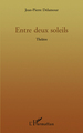 Entre deux soleils, Théâtre (9782296113121-front-cover)