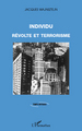 Individu, révolte et terrorisme (9782296112421-front-cover)