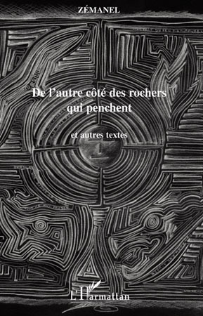 De l'autre côté des rochers qui pensent, Et autres textes (9782296105331-front-cover)