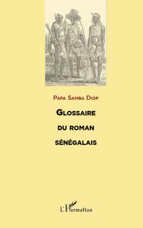 GLOSSAIRE DU ROMAN SENEGALAIS (9782296115088-front-cover)