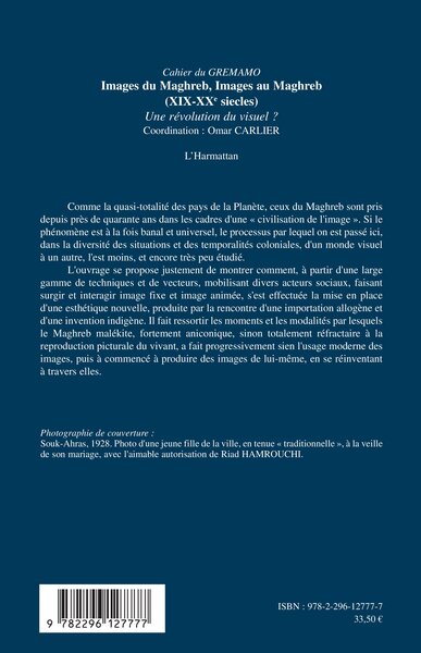 Images du Maghreb, images au Maghreb, (XIX-XXe siècles) - Une révolution du visuel ? (9782296127777-back-cover)