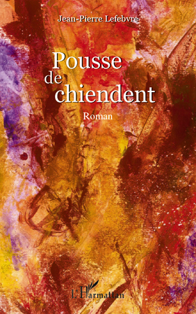 Pousse de chiendent, Roman (9782296135659-front-cover)