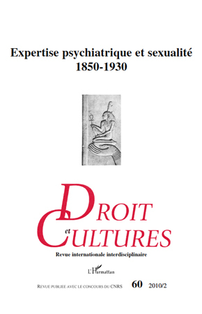 Droit et Cultures, Expertise psychiatrique et sexualité 1850-1930 (9782296137752-front-cover)