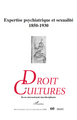 Droit et Cultures, Expertise psychiatrique et sexualité 1850-1930 (9782296137752-front-cover)