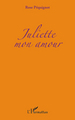 Juliette mon amour (9782296132252-front-cover)