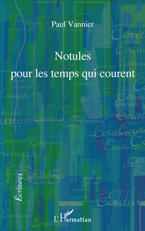 Notules pour les temps qui courent (9782296105010-front-cover)